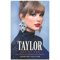 Taylor Swift Era by Era: The Unauthorised Biography