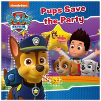 Paw Patrol: Pups Save the Party