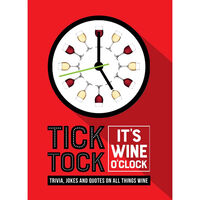 Tick, Tock it’s Wine O’Clock