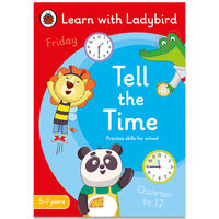 Tell the Time: A Learn with Ladybird Activity Book 5-7 years