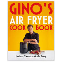 Gino's Air Fryer Cookbook