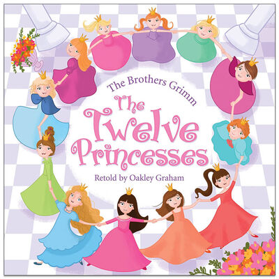 The Twelve Princesses By Oakley Graham, Natalie Smillie |The Works