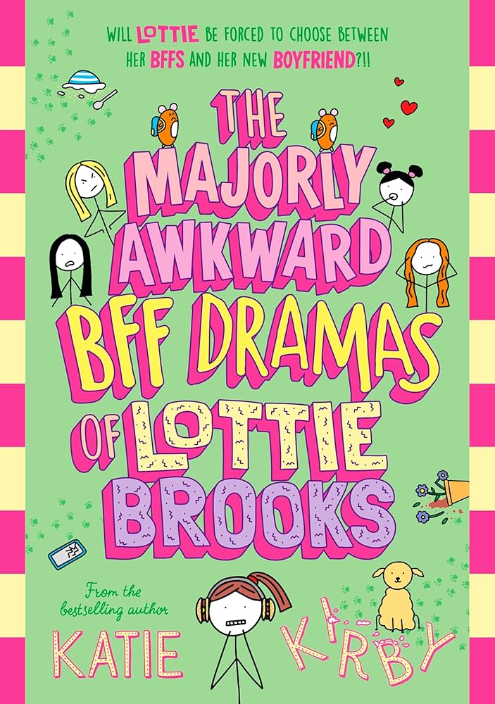 The Majorly Awkward BFF Dramas of Lottie Brooks book 6 (2024)