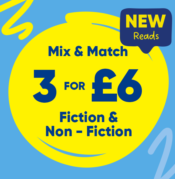 Mix & Match 3 for £6 Fiction & Non-Fiction