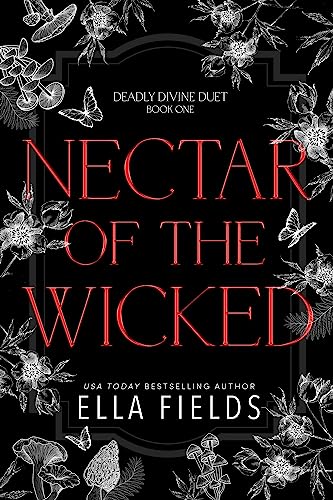 Nectar of the Wicked by Ella Fields