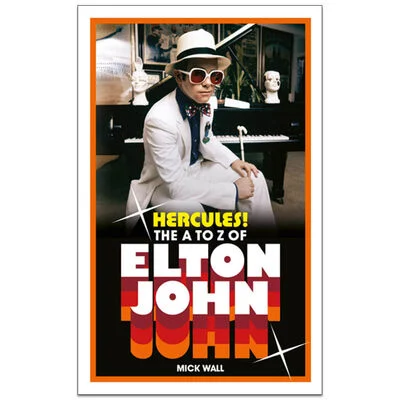 Hercules!: The A to Z of Elton John