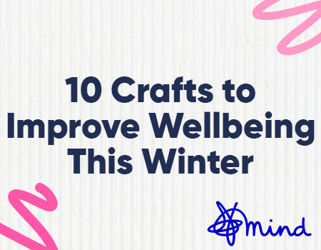 Crafts to Improve Wellbeing this Winter