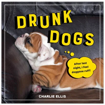 Drunk Dogs