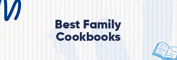 Best Family Cookbooks