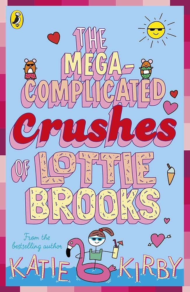 The Mega-Complicated Crushes of Lottie Brooks Book 3 (2022)