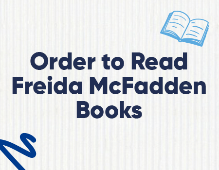 Order to Read Freida McFadden Books