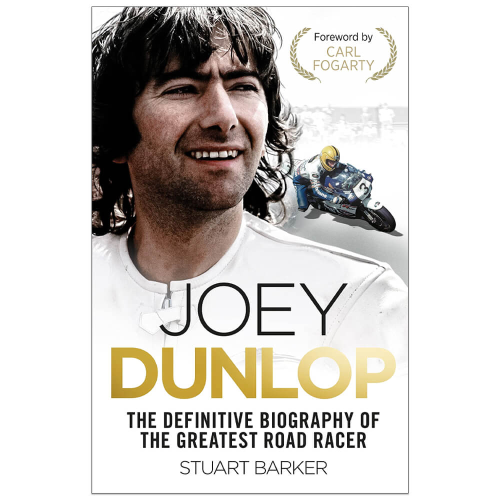 Joey Dunlop: The Definitive Biography