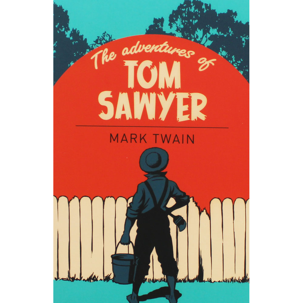 The adventures of tom sawyer. Mark Twain Tom Sawyer. Книга the Adventures of Tom Sawyer. Mark Twain the Adventures of Tom Sawyer. Том Сойер обложка книги.