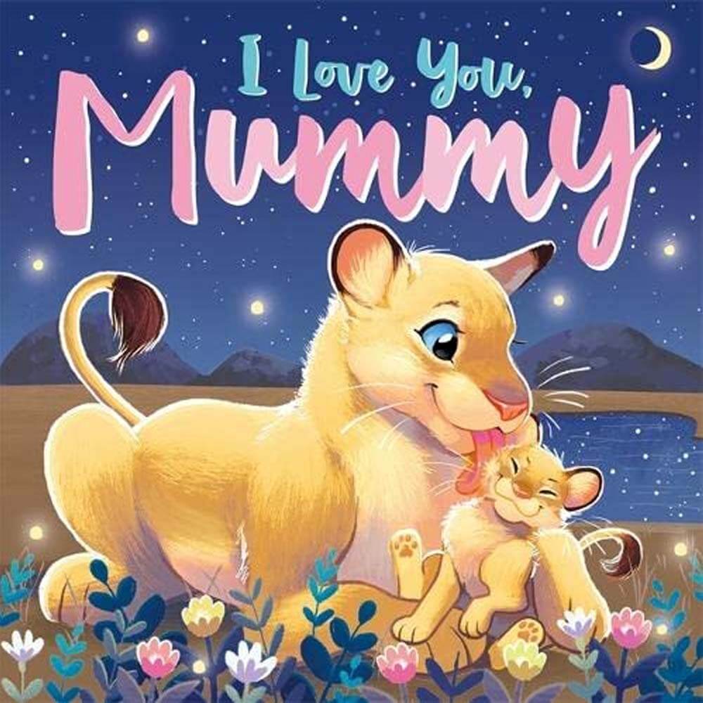 I Love You, Mummy - Igloo Books - Picture Books (Paperback)