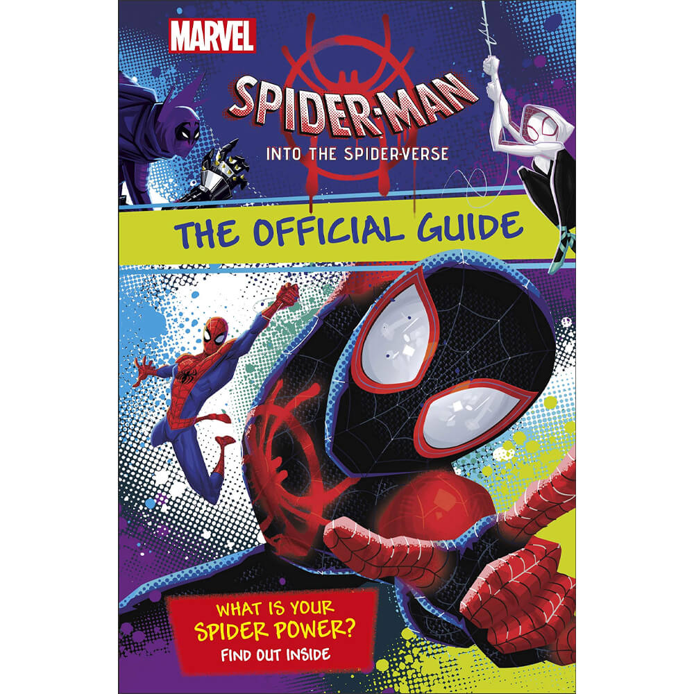 Marvel Spider-Man Into The Spider-Verse: The Official Guide