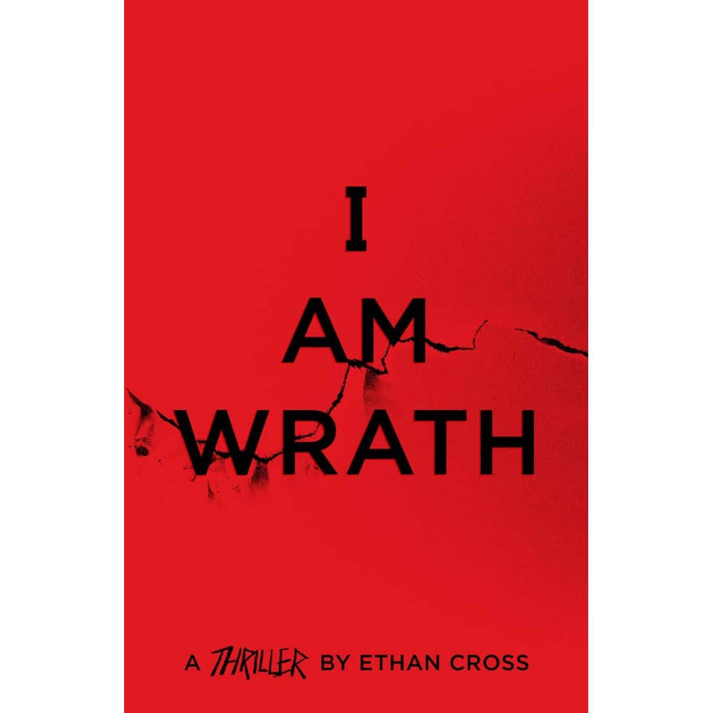 I Am Wrath: The Ackerman Thrillers Book 4