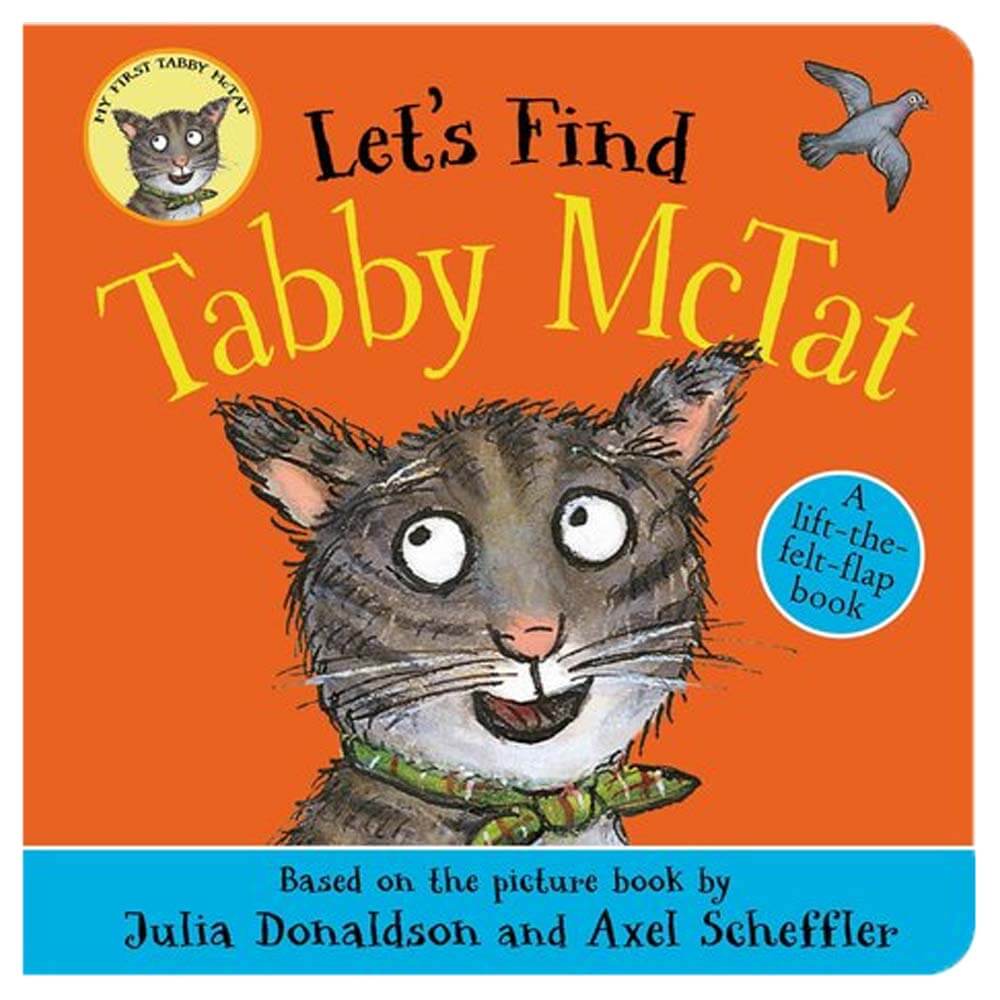 Let's Find Tabby McTat - Julia Donaldson and Axel Scheffler - Interactive Books (Hardback)