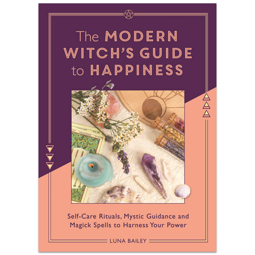 The Modern Witch's Guide to Happiness by Luna Bailey - Witchcraft Books (Paperback)