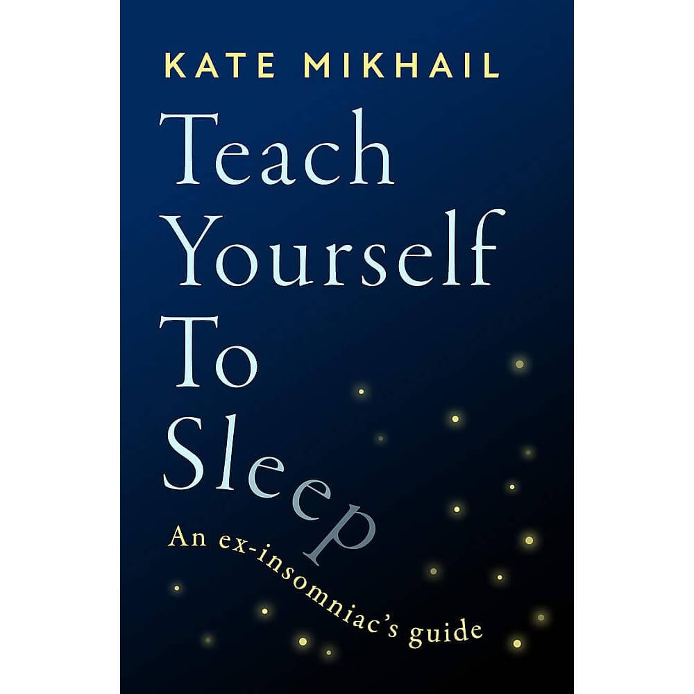 Teach Yourself To Sleep