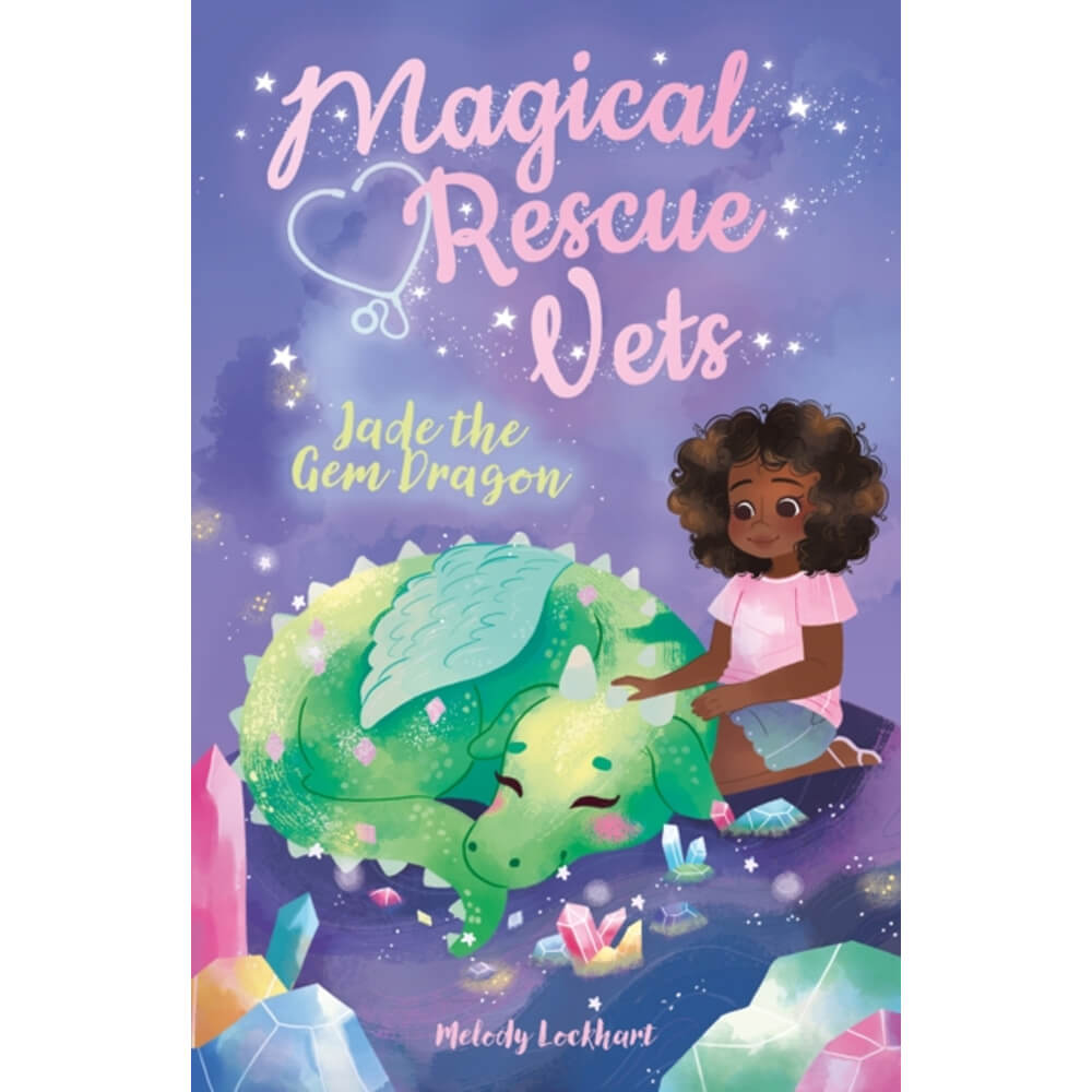 Jade The Gem Dragon: Magical Rescue Vets Book 2