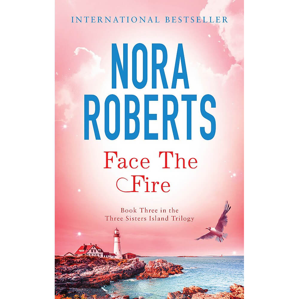 Face The Fire: Three Sisters Island Book 3