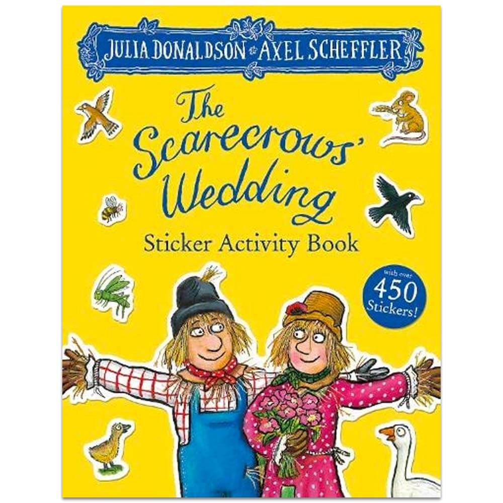 The Scarecrows; Wedding: Sticker Activity Book - Julia Donaldson and Axel Scheffler - Kids Activity Books - Kids Activity Books - Sticker Books (Paper